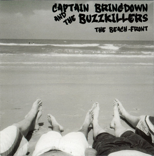 Captain Bringdown And The Buzzkillers : The Beach-Front (CD, Album)