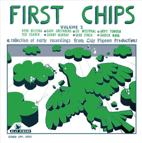 Various : First Chips Volume I (A Collection Of Early Recordings From Clay Pigeon Productions) (CD, Album, RE, RM)