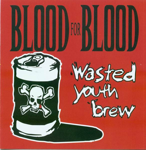 Blood For Blood : Wasted Youth Brew (CD, Comp)