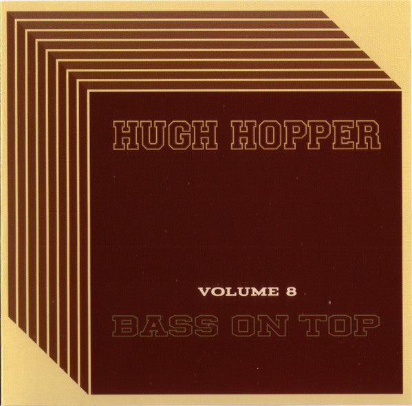 Hugh Hopper : Bass On Top (Volume 8) (CD, Album)