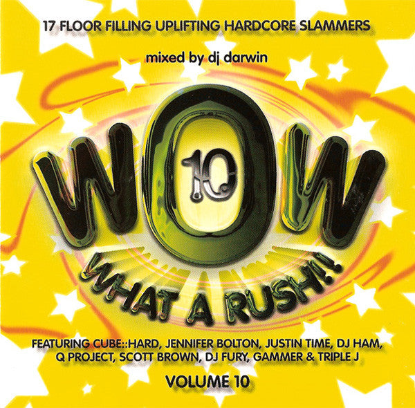 DJ Darwin* : Wow - What A Rush!! Volume 10 (CD, Mixed)