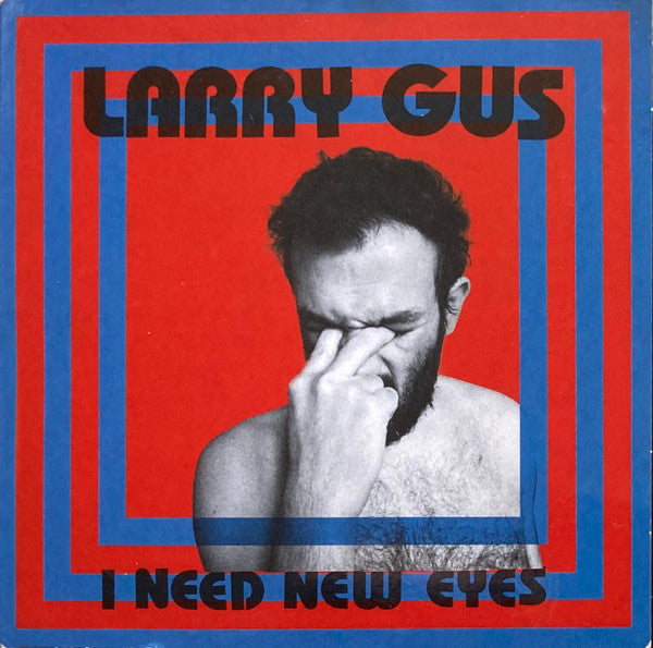 Larry Gus : I Need New Eyes (CD, Album)