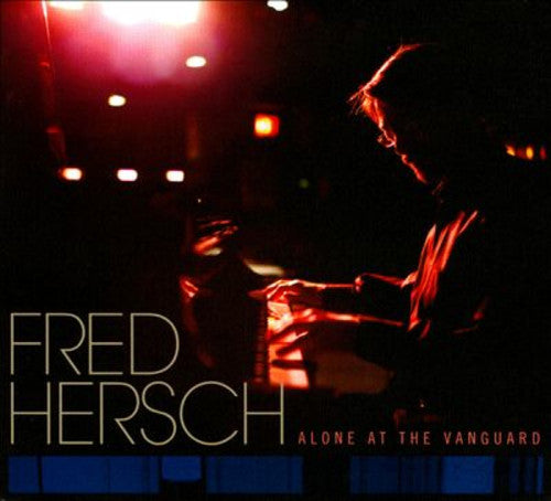 Fred Hersch : Alone At The Vanguard (CD, Album)