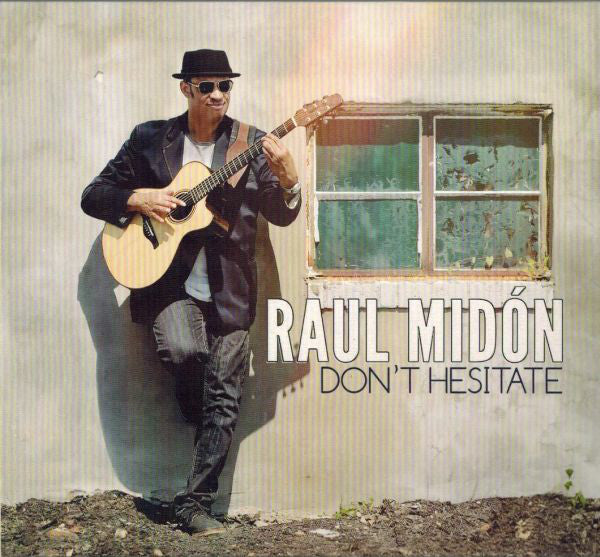 Raul Midón : Don't Hesitate (CD, Album)