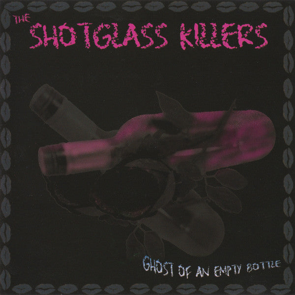 Shotglass Killers : Ghost Of An Empty Bottle (CD, Album)