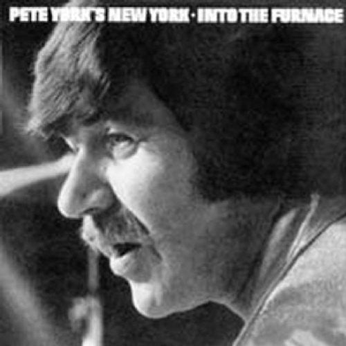 Pete York's New York : Into The Furnace (CD, Album)