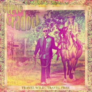 Steve Cradock : Travel Wild - Travel Free (CD, Album)