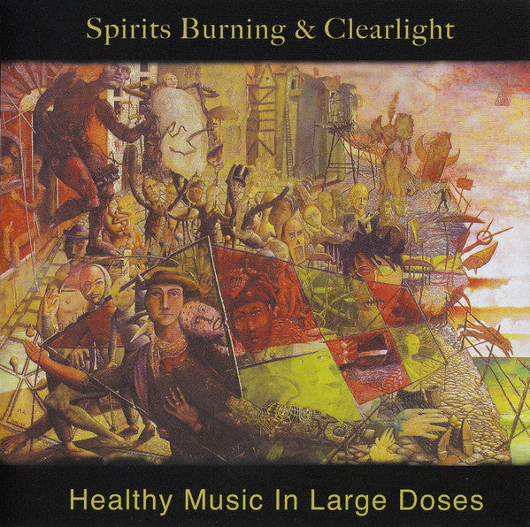 Spirits Burning & Clearlight : Healthy Music In Large Doses (CD, Album)