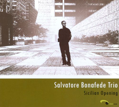 Salvatore Bonafede Trio : Sicilian Opening (CD, Album)