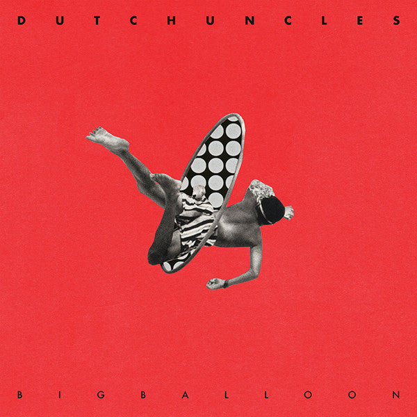 Dutch Uncles : Big Balloon (CD, Album)