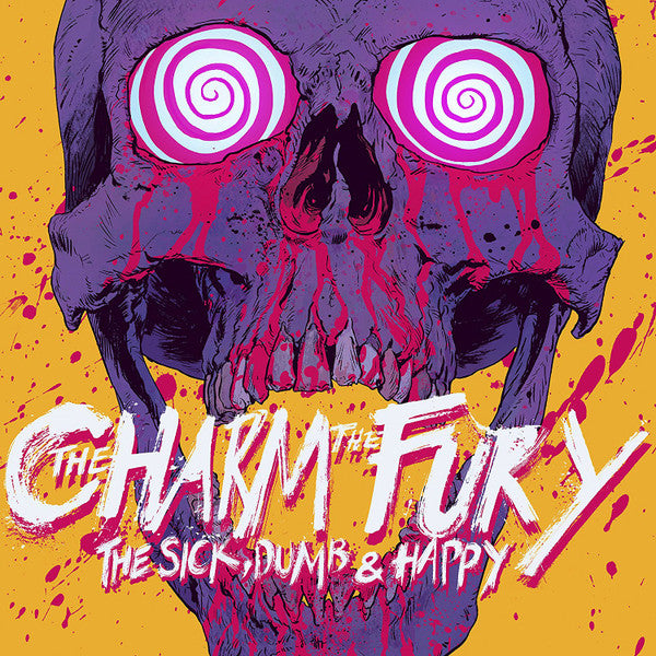 The Charm The Fury : The Sick, Dumb & Happy (CD, Album, Dig)